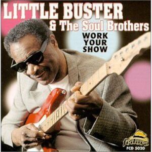 Little Buster - Work Your Show  CD